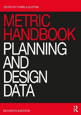 Metric Handbook: Planning and Design Data by Pamela Buxton