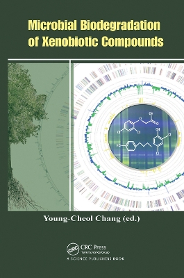 Microbial Biodegradation of Xenobiotic Compounds by Young-Cheol Chang