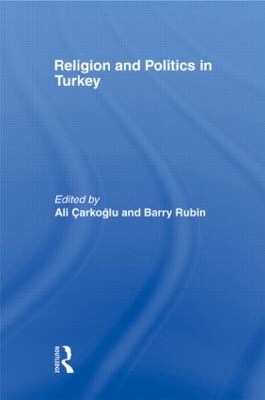 Religion and Politics in Turkey by Barry Rubin