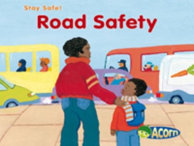 Road Safety by Sue Barraclough