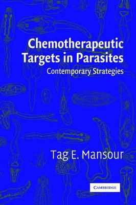 Chemotherapeutic Targets in Parasites by Tag E. Mansour