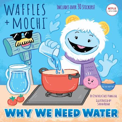Why We Need Water (Waffles + Mochi) book