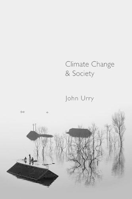 Climate Change and Society by John Urry