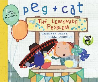 Peg + Cat: The Lemonade Problem book
