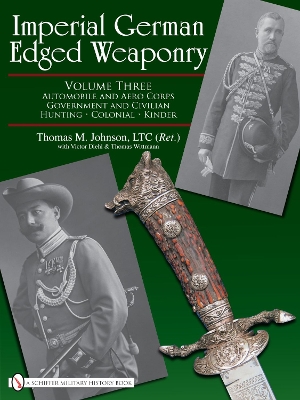 Imperial German Edged Weaponry by Thomas Johnson