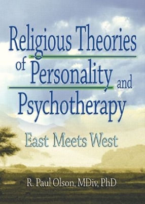 Religious Theories of Personality and Psychotherapy: East Meets West book