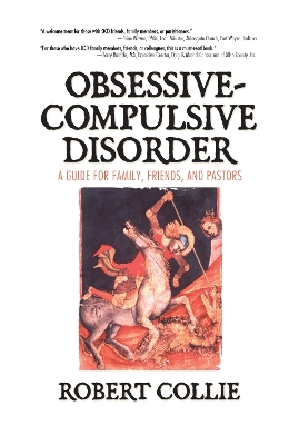 The Obsessive-Compulsive Disorder by Robert Collie