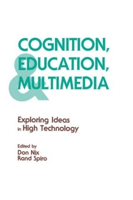 Cognition, Education and Multimedia by Don Nix