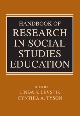 Handbook of Research in Social Studies Education by Linda S. Levstik