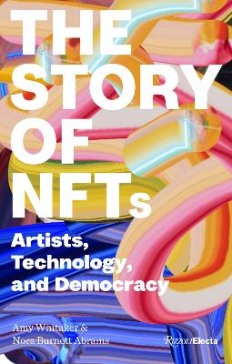 Art and NFTs: The Essential Primer book