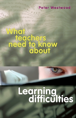 What Teachers Need to Know About Learning Difficulties book