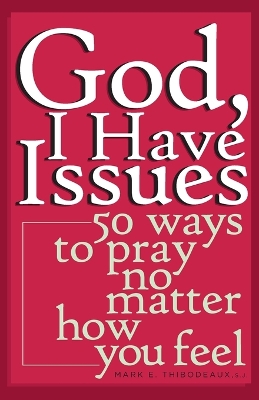 God, I Have Issues book