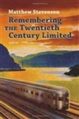 Remembering the Twentieth Century Limited book
