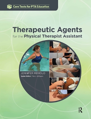 Therapeutic Agents for the Physical Therapist Assistant book