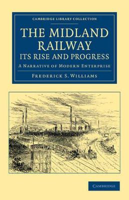 Midland Railway: Its Rise and Progress book