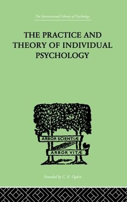 Practice And Theory Of Individual Psychology book