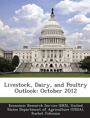 Livestock, Dairy, and Poultry Outlook: October 2012 book