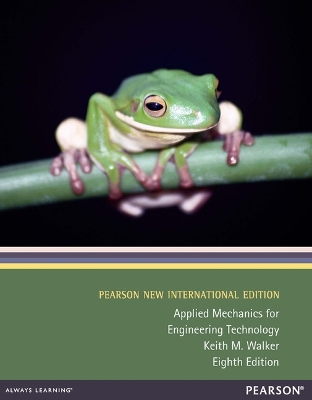 Applied Mechanics for Engineering Technology: Pearson New International Edition book