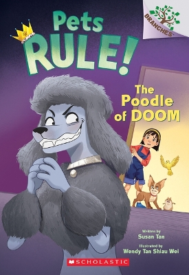 The Poodle of Doom: A Branches Book (Pets Rule! #2) book