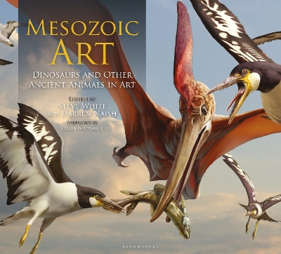 Mesozoic Art: Dinosaurs and Other Ancient Animals in Art by Steve White