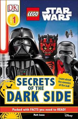 DK Readers L1 Lego(r) Star Wars Secrets of the Dark Side by Matt Jones