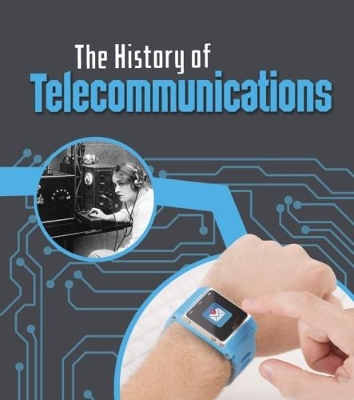 History of Telecommunications by Chris Oxlade