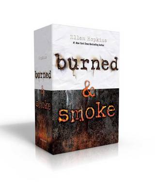 Burned & Smoke by Ellen Hopkins