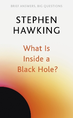 What Is Inside a Black Hole? book