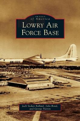 Lowry Air Force Base by Jack Stokes Ballard