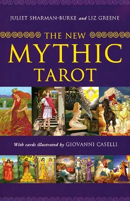 The The New Mythic Tarot by Juliet Sharman Burke