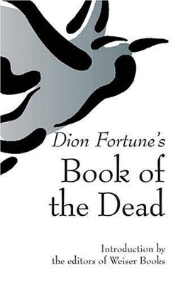 Dion Fortune's Book of the Dead book