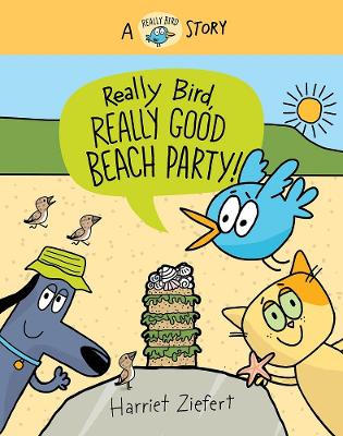 Really Bird, Really Good Beach Party (Really Bird Stories #8) book