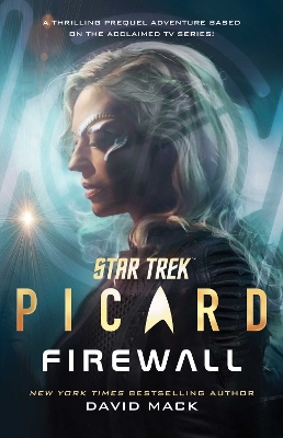 Star Trek: Picard: Firewall by David Mack