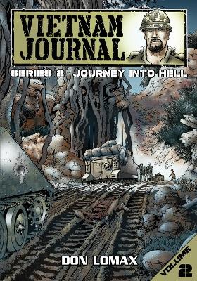 Vietnam Journal - Series 2: Volume 2 - Journey into Hell book