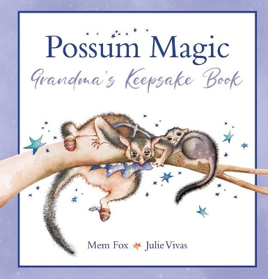 Possum Magic: Grandma's Keepsake Book book