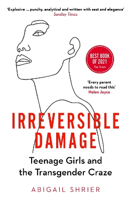 Irreversible Damage: Teenage Girls and the Transgender Craze book