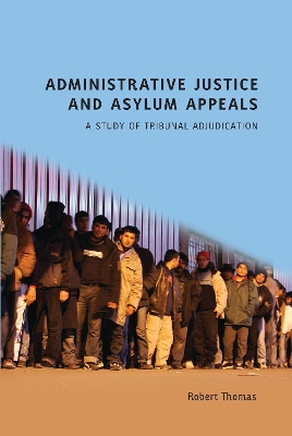 Administrative Justice and Asylum Appeals book