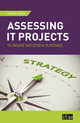 Assessing it Projects to Ensure Successful Outcomes book