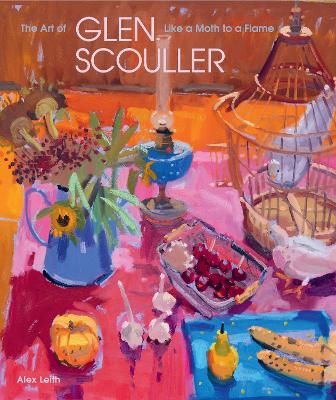 Like a Moth to a Flame: The Art of Glen Scouller book