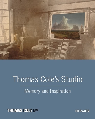 Thomas Cole's Studio: Memory and Inspiration book