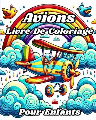 Livre de Coloriage Avions pour enfants: De belles illustrations à colorier, y compris des avions, des hélicoptères book