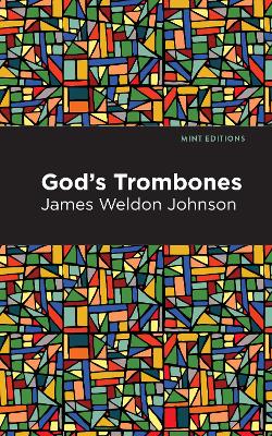 God's Trombones: Seven Negro Sermons in Verse by James Weldon Johnson