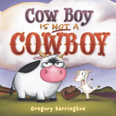 Cow Boy Is NOT a Cowboy book