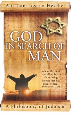 God in Search of Man by Abraham Joshua Heschel