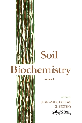 Soil Biochemistry: Volume 8 by Jean-Marc Bollag