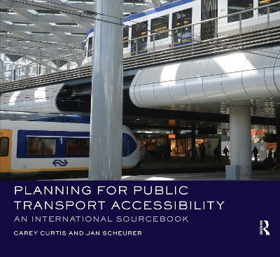 Planning for Public Transport Accessibility: An International Sourcebook book