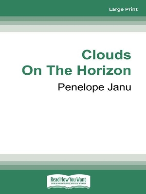 Clouds On The Horizon by Penelope Janu