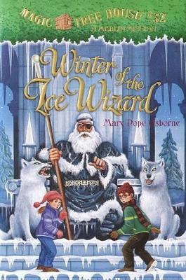 Magic Tree House #32 Winter Of The Ice Wizard by Mary Pope Osborne
