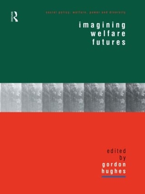 Imagining Welfare Futures by Gordon Hughes