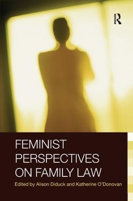 Feminist Perspectives on Family Law by Alison Diduck